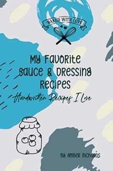 Paperback My Favorite Sauce & Dressing Recipes Book