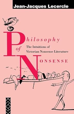 Philosophy of Nonsense: The Intuitions of Victorian Nonsense Literature-Wow! eBook