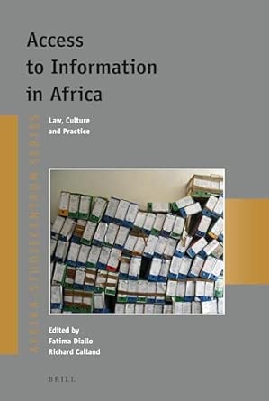 Access to Information in Africa: Law, Culture and Practice: 27 Illustrated Edition book cover