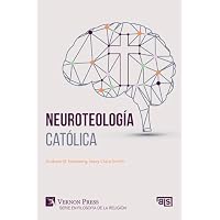 Neuroteolog&iacute;a cat&oacute;lica