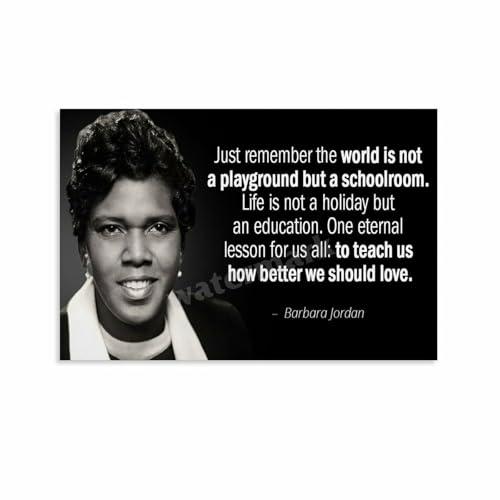 Barbara Jordan Quote Poster Leader The African American Civil Rights Movement (7) Canvas Painting Wall Art Poster for Bedroom Living Room Decor 30x20inch(75x50cm)