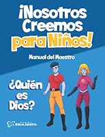 Nostros Creemos para Niños Manual Del Maestro: ¿Quién es Dios ? 1737344270 Book Cover