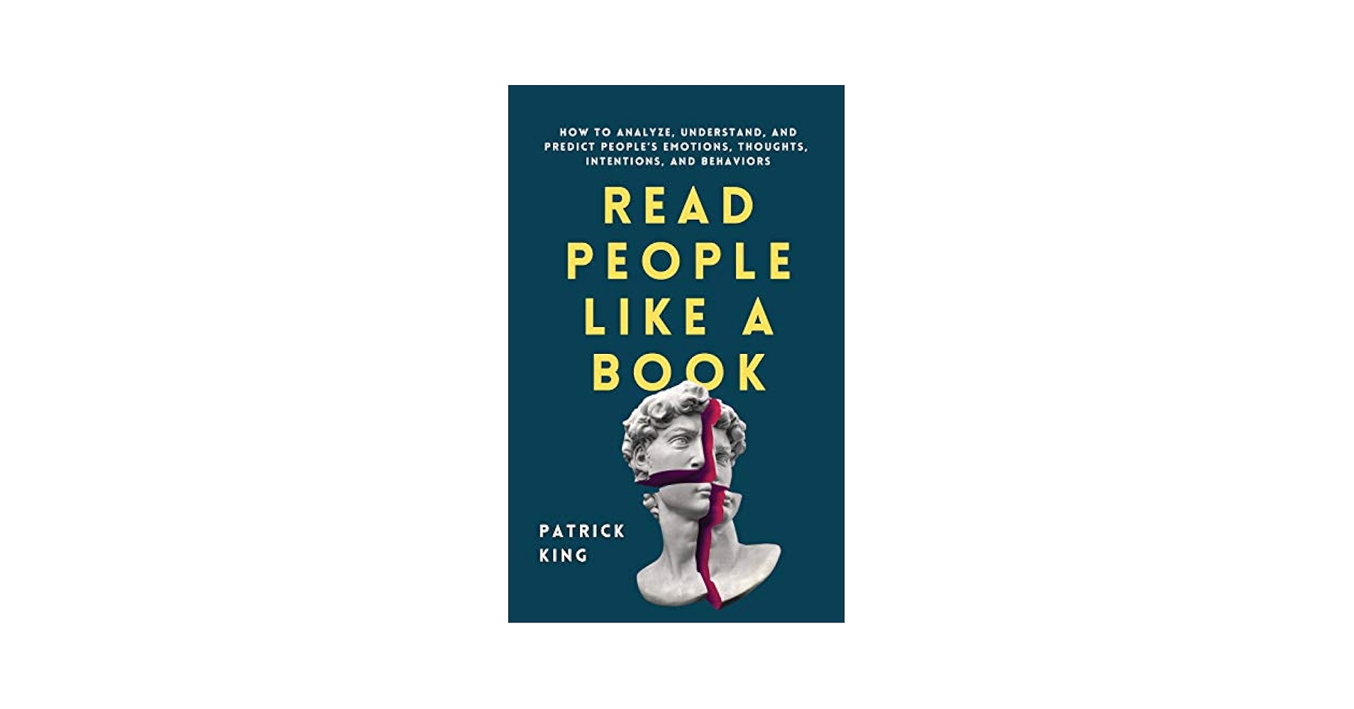 Read People Like a Book: How to Analyze, Understand, and