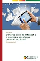 O Marco Civil Da Internet E a Protecao Aos Dados Pessoais No Brasil 3639610245 Book Cover