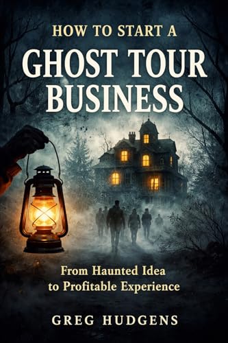 How To Start a Ghost Tour Business: From Haunted Idea