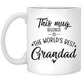 This Mug Belongs To The World's Best Grandad Mug, World's Best Grandad, Grandad Gift, Grandad Birthday, Grandad Mug, I Love You Grandad, Gifts For Grandad 11oz