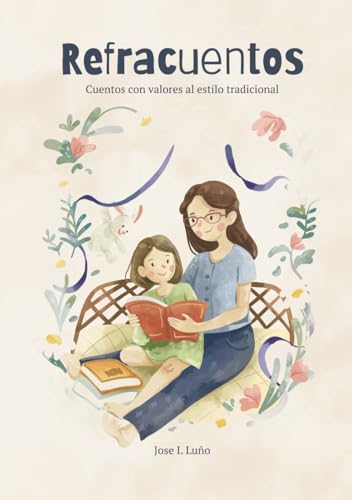 Refracuentos: Cuentos con valores al estilo tradicional