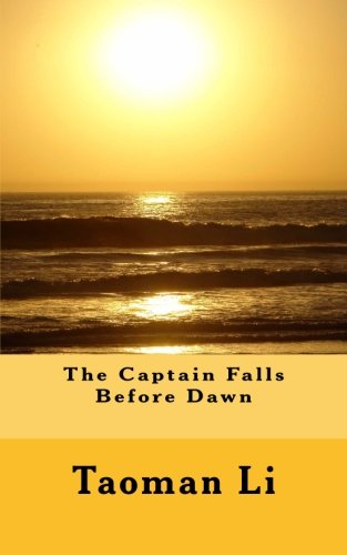 The Captain Falls Before Dawn