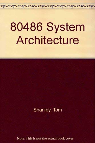 80486 System Architecture 1881609049 Book Cover