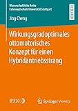  Wirkungsgradoptimales ottomotorisches Konzept für einen Hybridantriebsstrang (Wissenschaftliche Reihe Fahrzeugtechnik Universität Stuttgart)