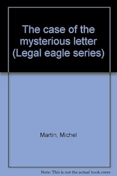 Unknown Binding The case of the mysterious letter (Legal eagle series) Book
