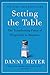 Setting the Table: The Transforming Power of Hospitality in Business
