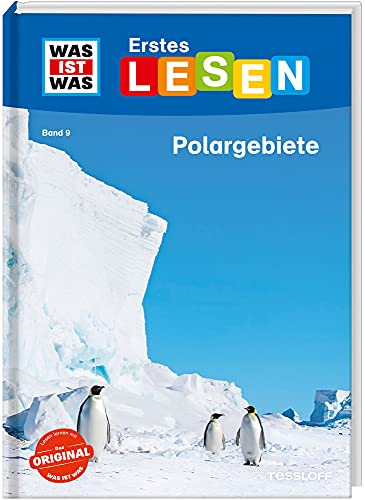 WAS IST WAS Erstes Lesen Band 9. Polargebiete: Spannendes Sachwissen zu Eisbär, Pinguin und Co Cover