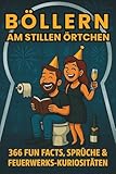  Böllern am stillen Örtchen – 366 Fun Facts, Sprüche & Feuerwerks-Kuriositäten: Das lustige Silvesterbuch – Raketen, Knaller, Bräuche und Party-Sprüche