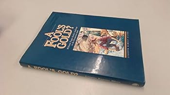 Hardcover A fool's gold?: William Tipple Smith's challenge to the Hargraves myth Book