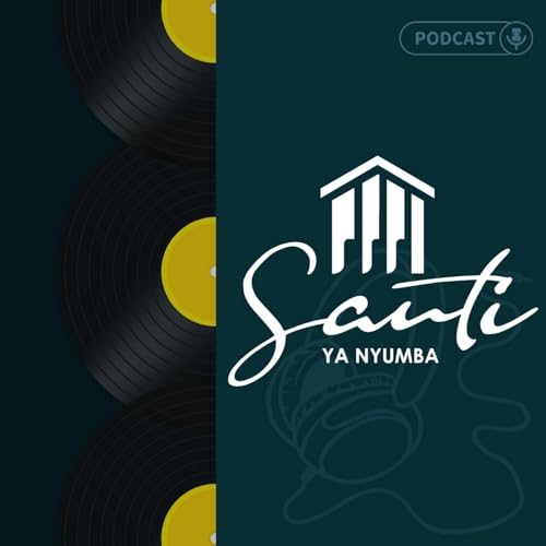 Sauti Ya Nyumba Podcast Por Preciously Tailored Sound Designs arte de portada