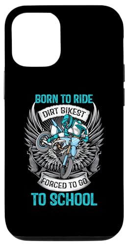 Custodia per iPhone 12/12 Pro Born To Rides Dirt Bikes Costretto Ad Andare A Scuola Moto