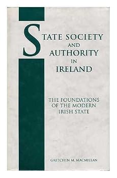 Hardcover State, society, and authority in Ireland: The foundations of the modern state Book