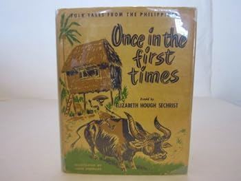 Hardcover Once in the First Times: Folk Tales from the Philippines Book