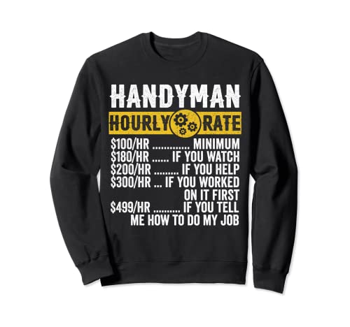 Tasa horaria de ropa de manitas Handyman Hourly Rate Sudadera