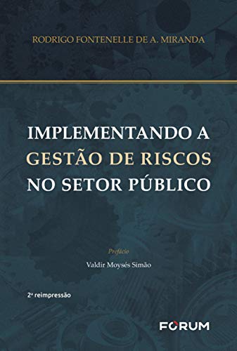 Implementando a gestão de riscos no setor público