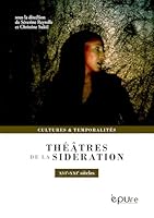 THEATRES DE LA SIDERATION (XVIE-XXIE SIECLES) 2374962466 Book Cover