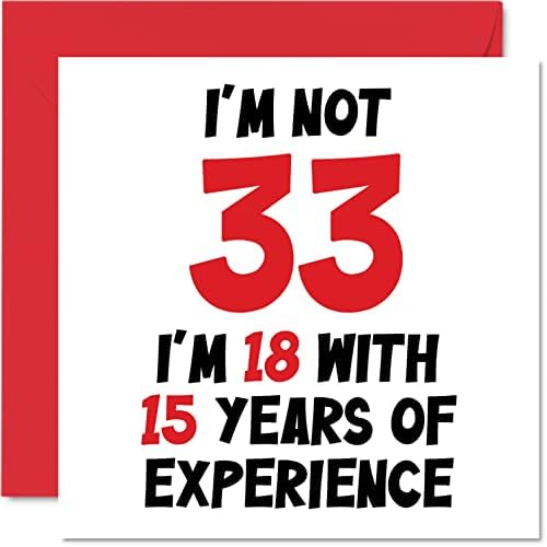 40th Birthday Card for Women Men - Not 40 I'm 18 With 22 Years Experience - Funny Forty Fortieth Happy Birthday Card for Mum Dad Brother Sister Best Friend, 145mm x 145mm Humour Joke Greeting Cards