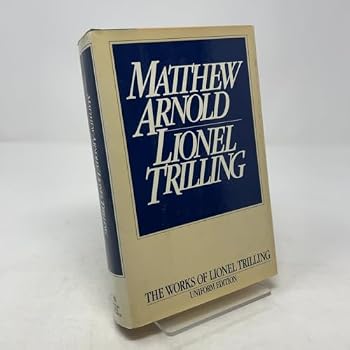 Matthew Arnold (The Works of Lionel Trilling)