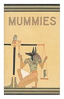 Mummies / Richard a Martin ; Drawings by the Author B000YB7PTO Book Cover