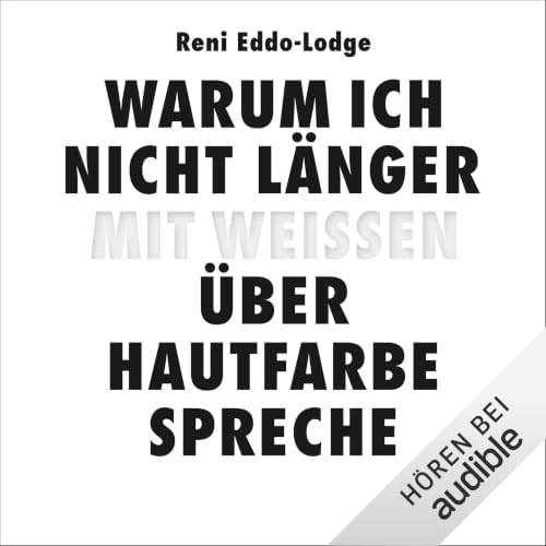 『Warum ich nicht l&auml;nger mit Wei&szlig;en &uuml;ber Hautfarbe spreche』のカバーアート