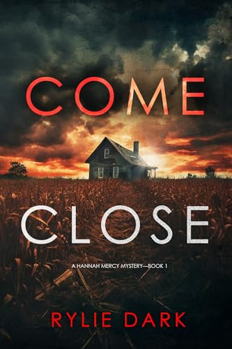 Come Close (A Hannah Mercy FBI Suspense Thriller—Book One)