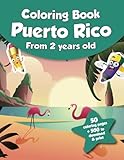 Coloring book for kids - Puerto Rico (from 2 years old): 50 coloring pages + 500 to download & print!