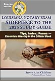 Louisiana Notary Exam Sidepiece to the 2025 Study Guide: Tips, Index, Forms—Essentials Missing in the Official Book
