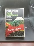 piero angela viaggio dentro la mente  J 6596 LIBRO VIAGGI NELLA SCIENZA IL MONDO DI QUARK DI PIERO ANGELA 1983