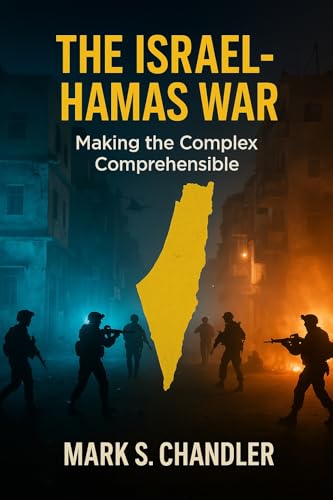 The Israel - Hamas War: Making The Complex...Comprehensible