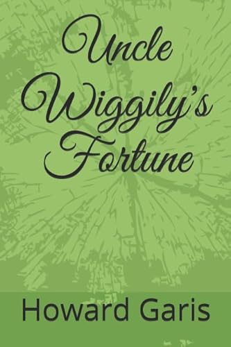 Uncle Wiggily's Fortune 152170614X Book Cover