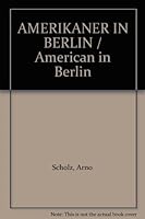 AMERIKANER IN BERLIN / American in Berlin B001JBBG4I Book Cover
