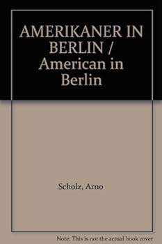 Hardcover AMERIKANER IN BERLIN / American in Berlin Book