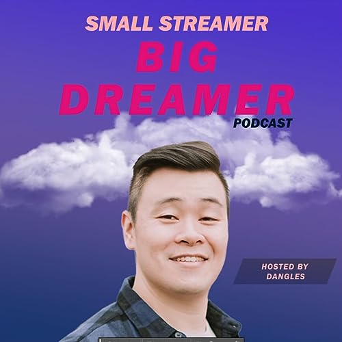small streamer BIG DREAMER Podcast Titelbild