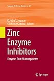 Zinc Enzyme Inhibitors: Enzymes from Microorganisms (Topics in Medicinal Chemistry, 22)