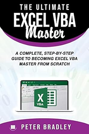 The Ultimate Excel VBA Master: A Complete, Step-by-Step Guide to ...