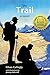 The Trail: a novel