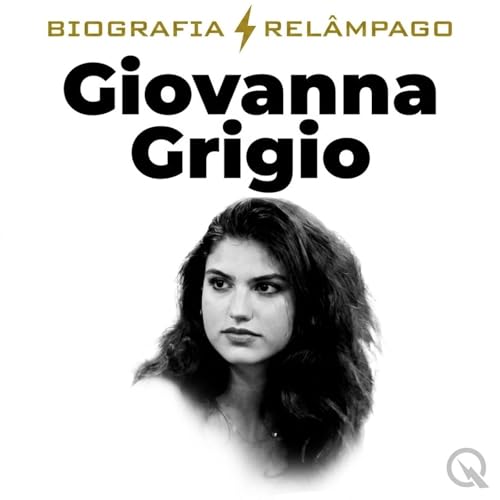 Giovanna Grigio - Biografia Rel&acirc;mpago cover art