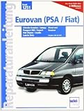  Eurovan (PSA/Fiat) - Peugeot 806 & Expert / Citro‘n Evasion & Jumpy: Fiat Ulysse & Scudo / Lancia Zeta 1994-2001 Diesel + Benziner (Reparaturanleitungen) ( Februar 2010 )