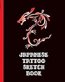  Japanese Tattoo Sketch Book: Nara Ink Tattoo Art Paper Pad  Irezumi Doodle Design  Creative Journaling  Traditional  Rose  Free Hand  Lettering ... Devotion  Parlors  Artistic Self Expression