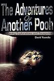 The Adventures Of Another Pooh: Caving Explorations and Escapades