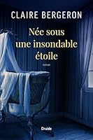 NEE SOUS UNE INSONDABLE ETOILE 2897116498 Book Cover