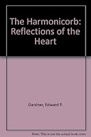 The Harmonic Orb: Reflections of the Heart 0924422920 Book Cover