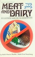 Meat and Dairy: An Illustrated Guide For The Kosher Kitchen (Artscroll Halachah Series) 0899068987 Book Cover