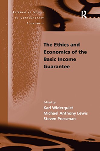 The Ethics and Economics of the Basic Income Guarantee (Alternative Voices in Contemporary Economics) (English Edition)